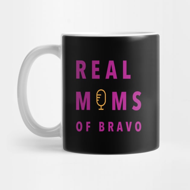 Real Moms of Bravo by RealMomsofBravo